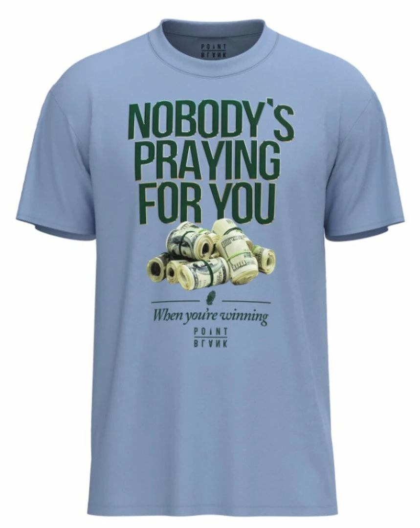 Point Blank New Arrivals Point Black (blue “nobody’s Praying For You T-shirt) 3 Point Blank New Arrivals Point Black (blue “nobody’s Praying For You T-shirt)
